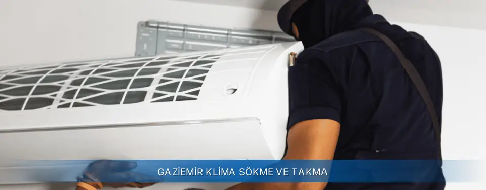 Gaziemir İlçemi AUX Klima Sökme ve Takma